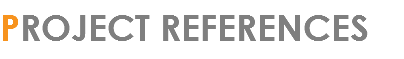 PROJECT REFERENCES